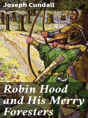 cover image of Robin Hood and His Merry Foresters